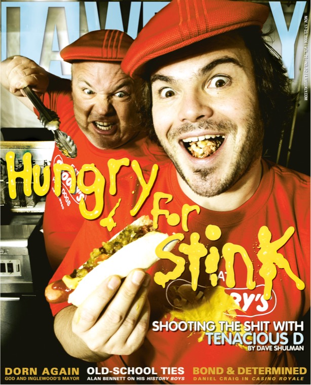 LA Weekly cover: Hungry for Stink, shooting with Tenacious D